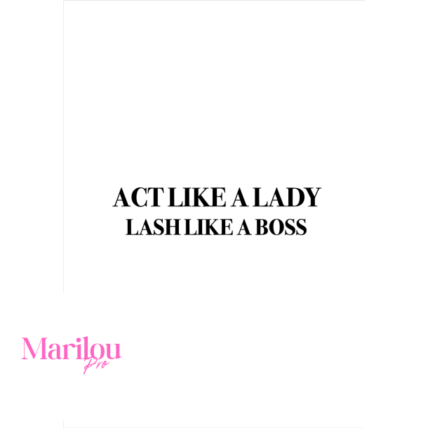 Plakat - "Act Like A Lady, Lash Like A Boss" 